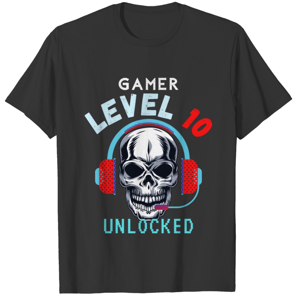 level 10 unlocked video game 10th skull gamer T-shirt