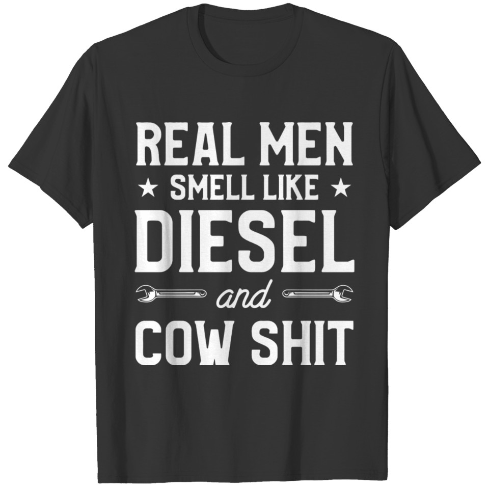 Real Men Smell Like Diesel And Cow Gift For A Dair T Shirts