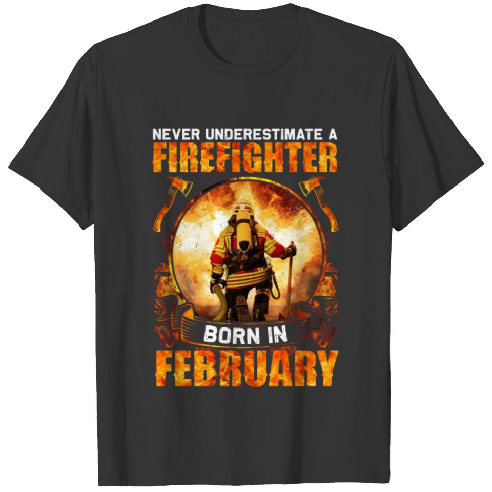 Never Underestimate A Firefighter Who Was Born In T-shirt