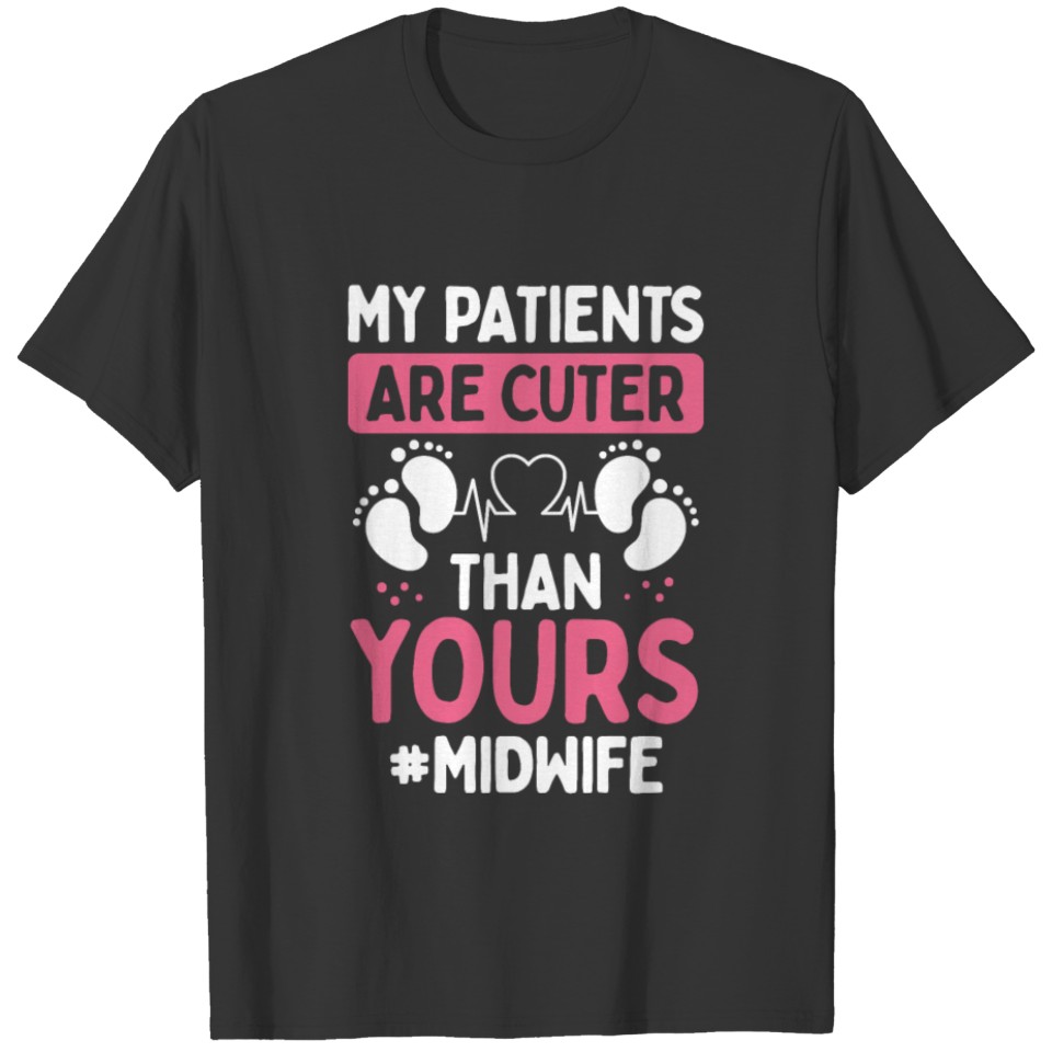 Midwife Cute Patients Baby Catcher Obstetric Nurse T-shirt