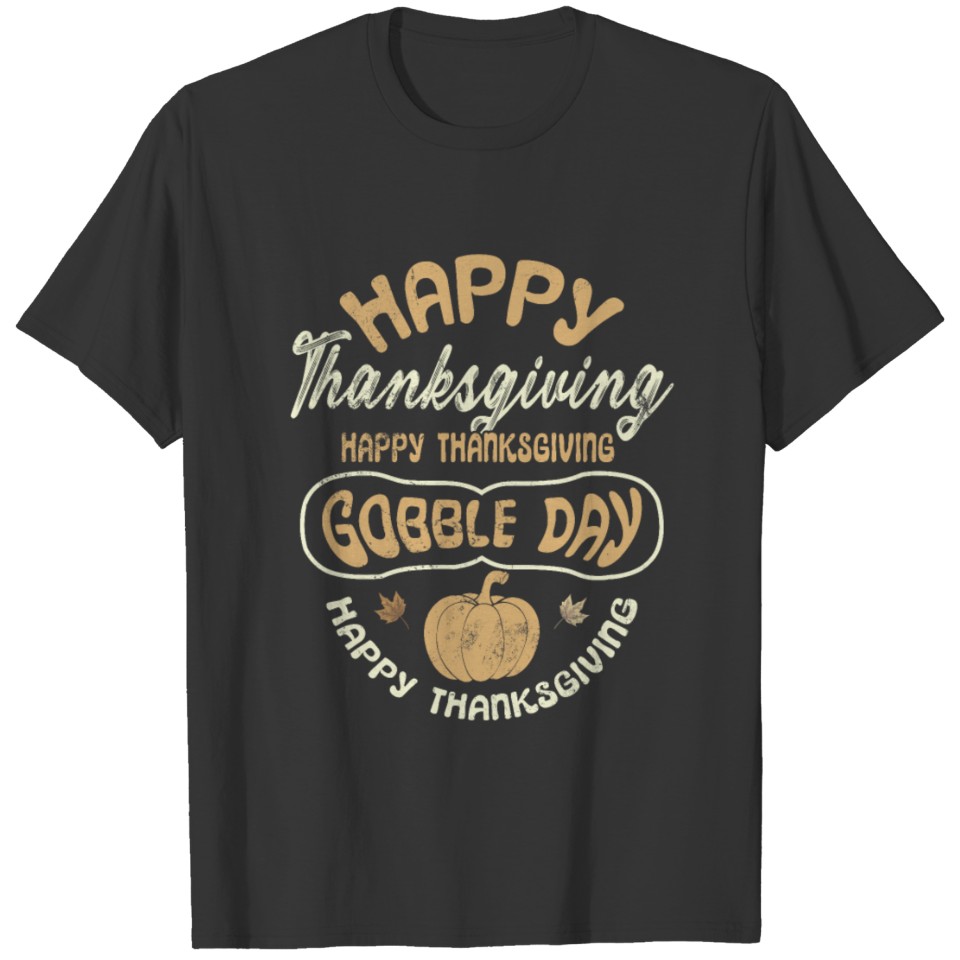 Happy Thanksgiving Retro Gobble Day Autumn Season T-shirt