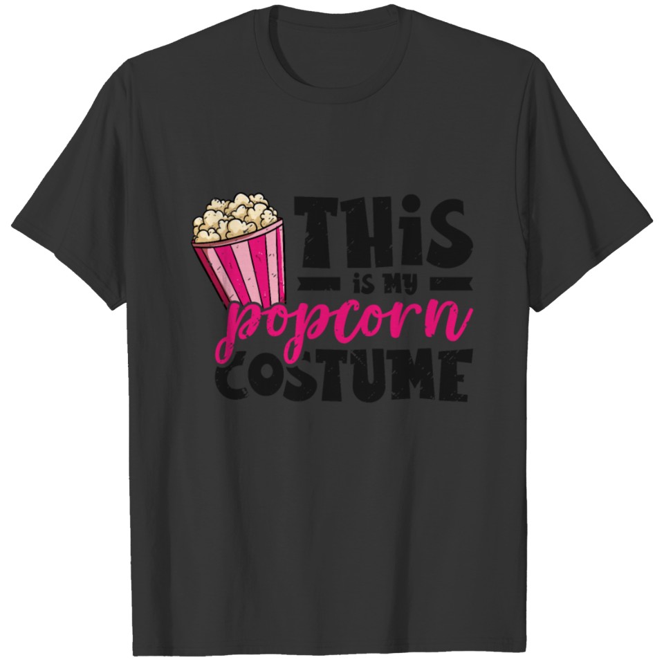 This Is My Popcorn Costume Movie Night Cinema Fan T Shirts