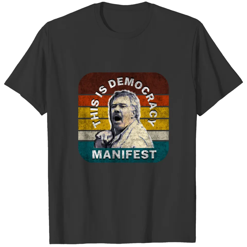 Democracy Manifest | Vintage Retro T Shirts