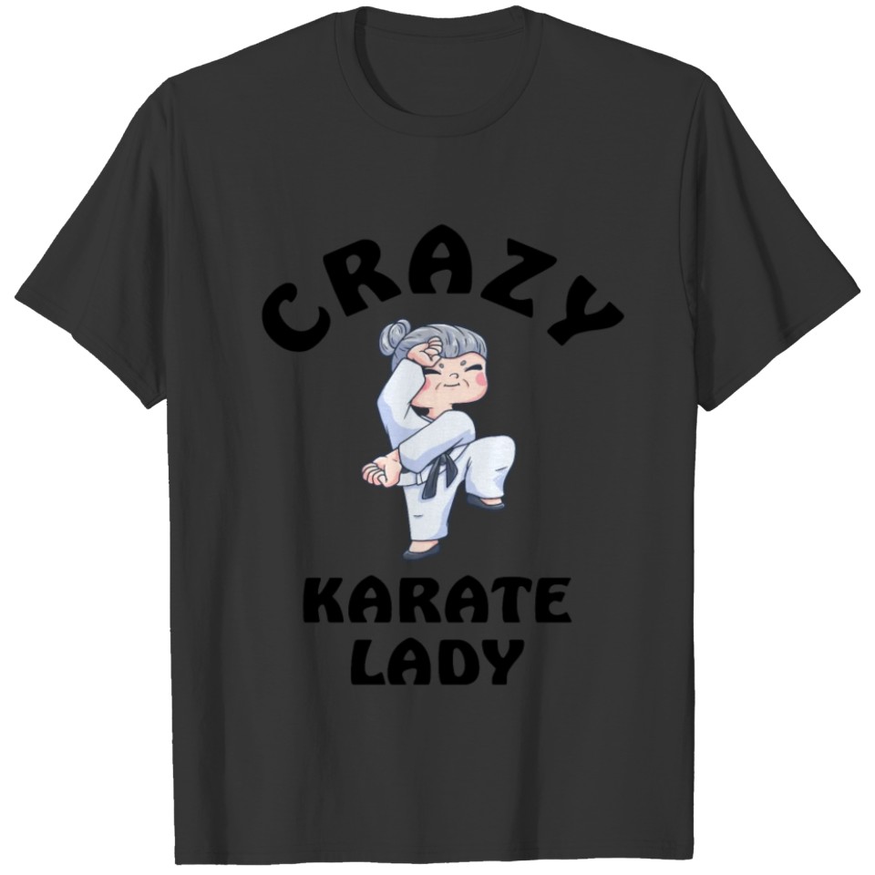 Crazy Karate Lady T-shirt