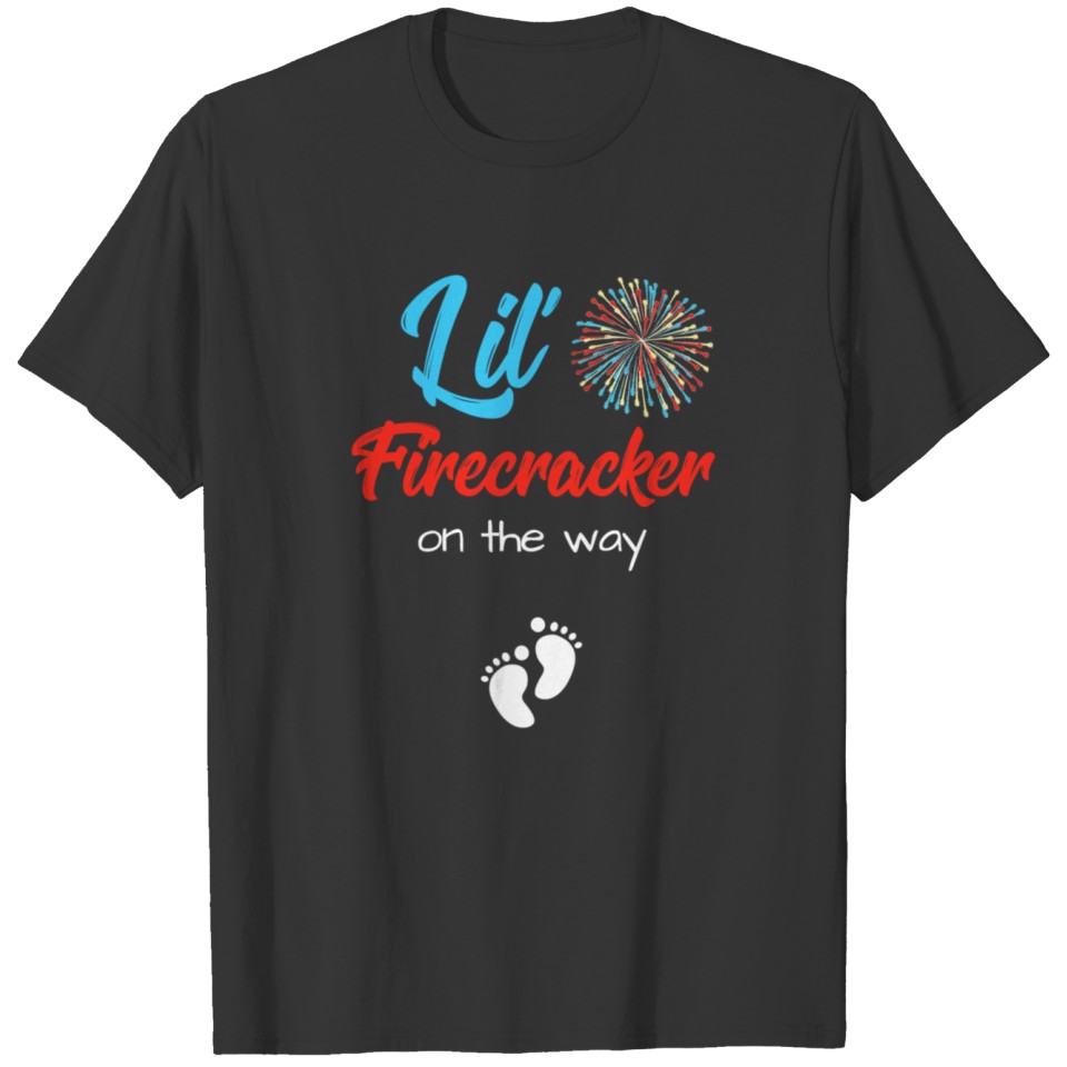 4th Of July Pregnancy Lil Firecracker On The Way T-shirt