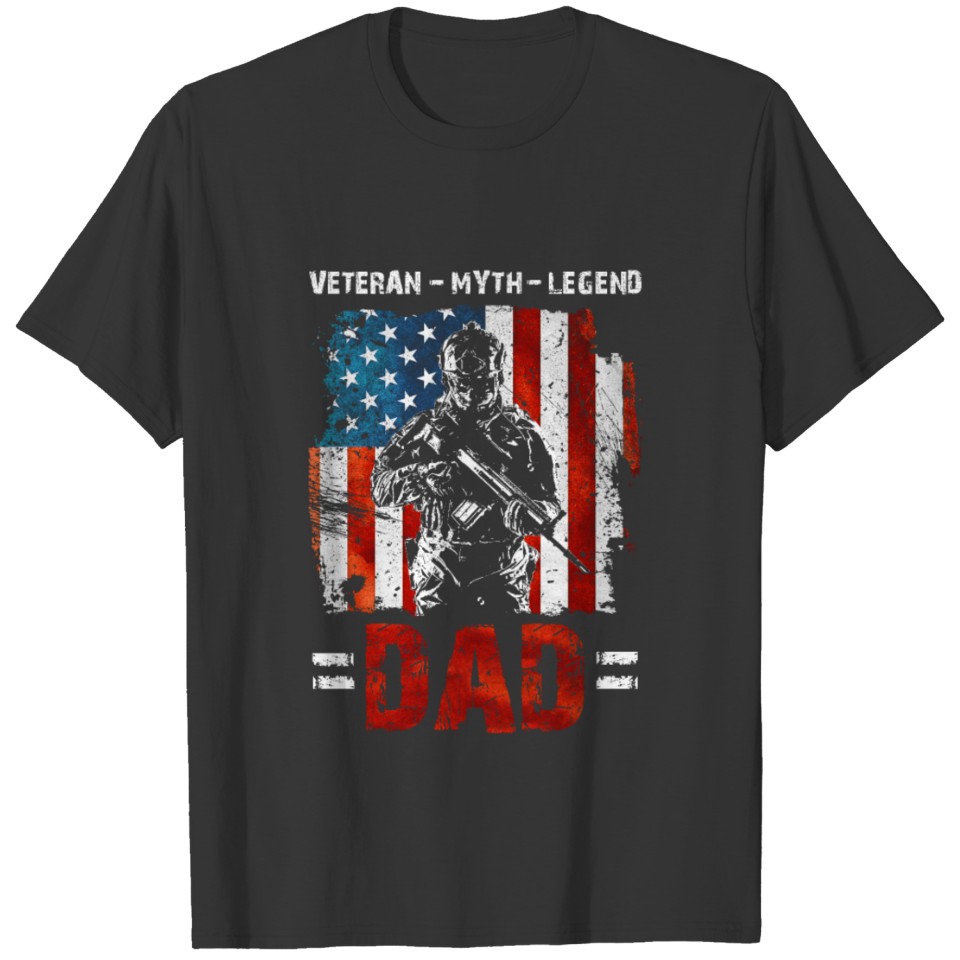 Dad The Man The Myth The Veteran Dad Military T-shirt
