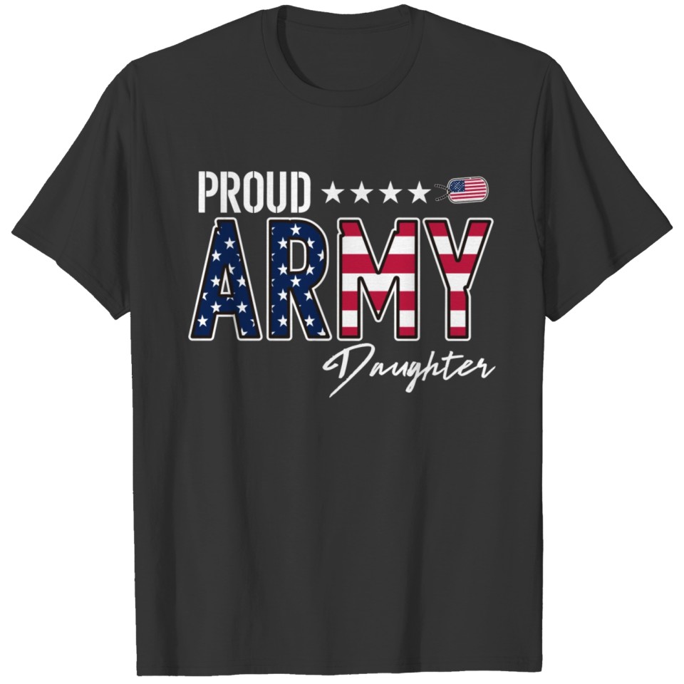 Us Flag Proud Army Daughter T Shirts