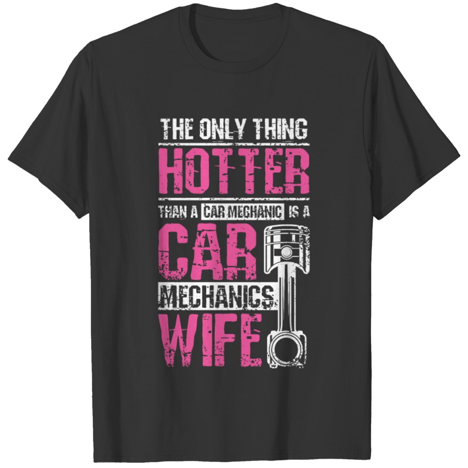 Car Mechanic Wife T Shirts