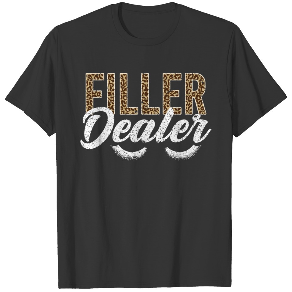 Filler Dealer Leopard Pattern Leo Nurse Injector T Shirts