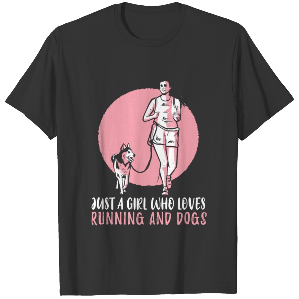 Just A Girl Who Loves Running and Dogs T-shirt