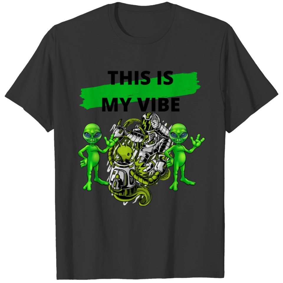 ThIS IS MY VIBE T-shirt
