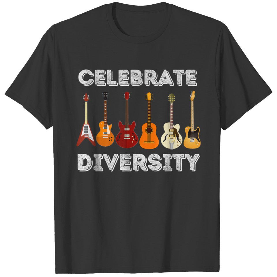 Celebrate Diversity Funny Guitar Lover Guita 1627 T-shirt