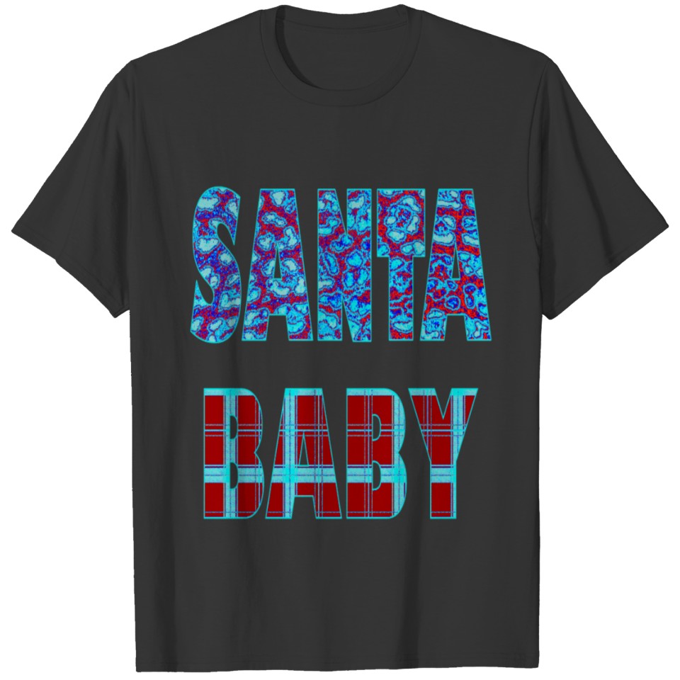 SANTA BABY T-shirt