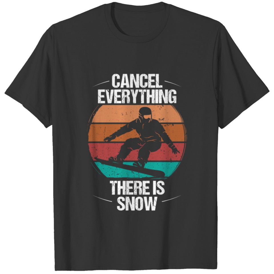 Snowboarding Retro Cancel Everything Snow Vintage T-shirt