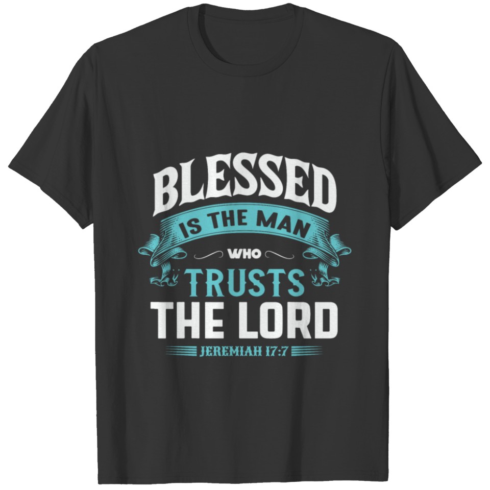 Blessed in the name that trusts, Christian, Faith T Shirts