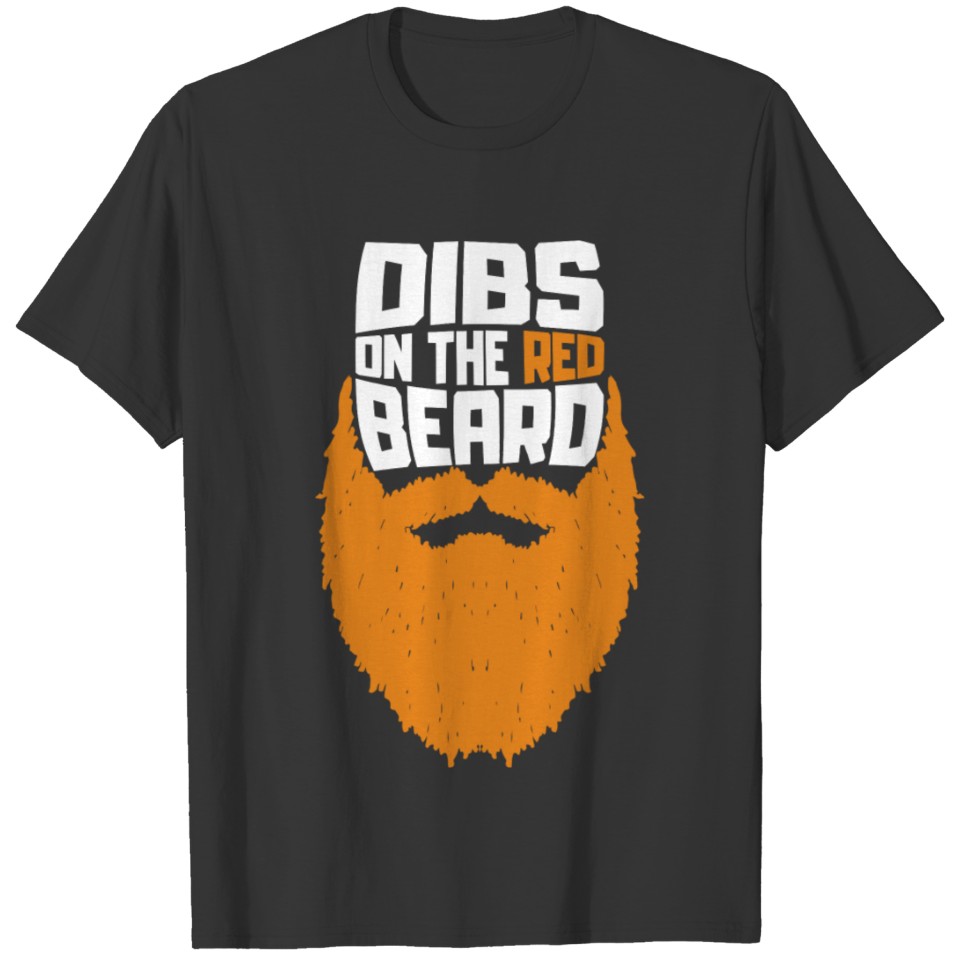 Dibs on the Red Beard Funny T-shirt