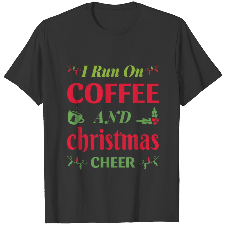 I run on coffee1 T-shirt