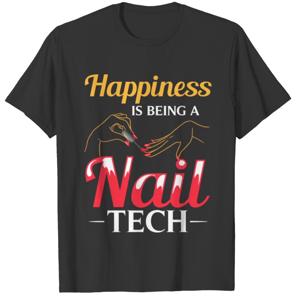 Nail Tech Technician Table Polish Cosmetologist T-shirt