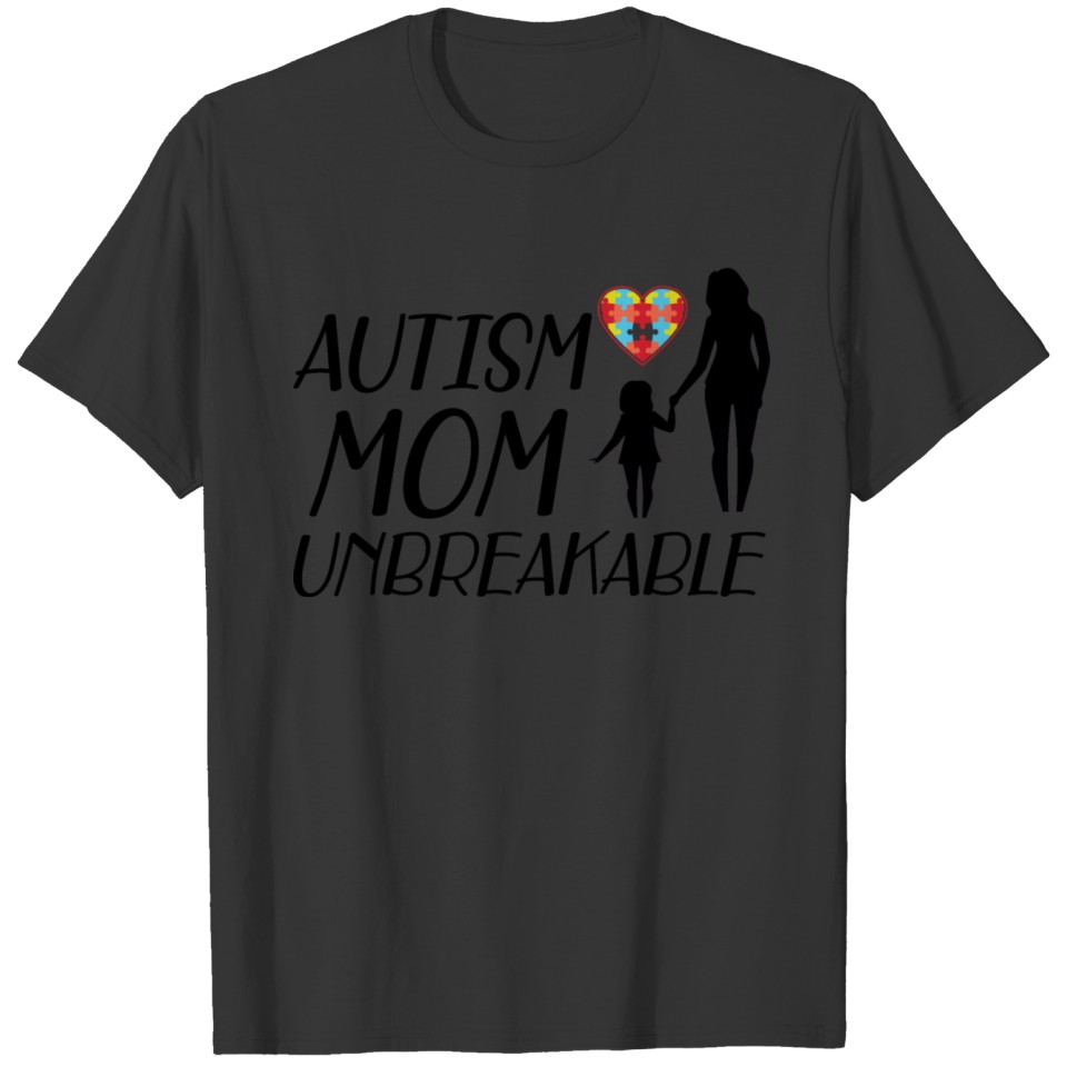 Autism Mom Umbreakable b T-shirt