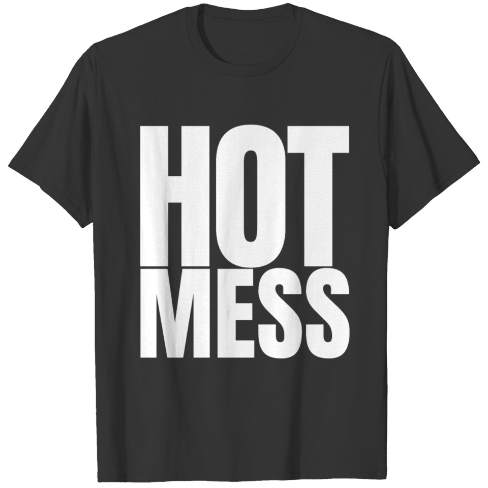 HOT MESS T-shirt