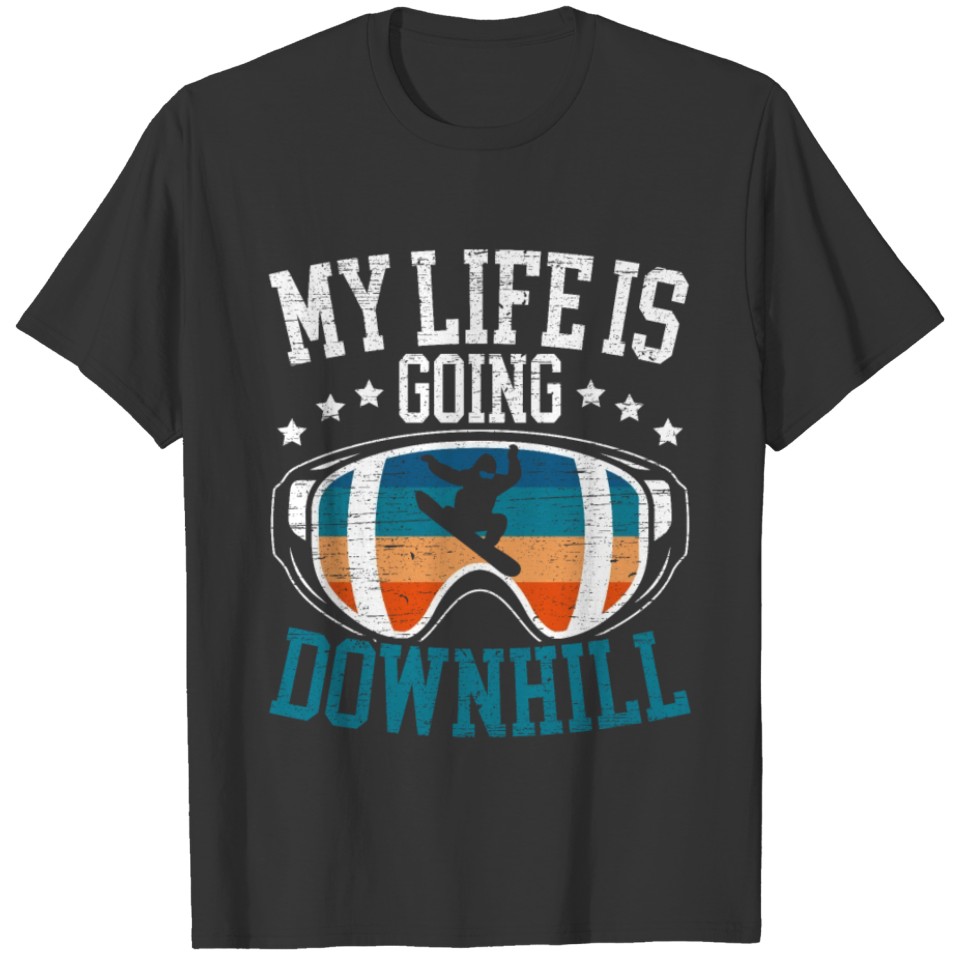 My Life Is Going Downhill Snowboard Snowboarding T-shirt