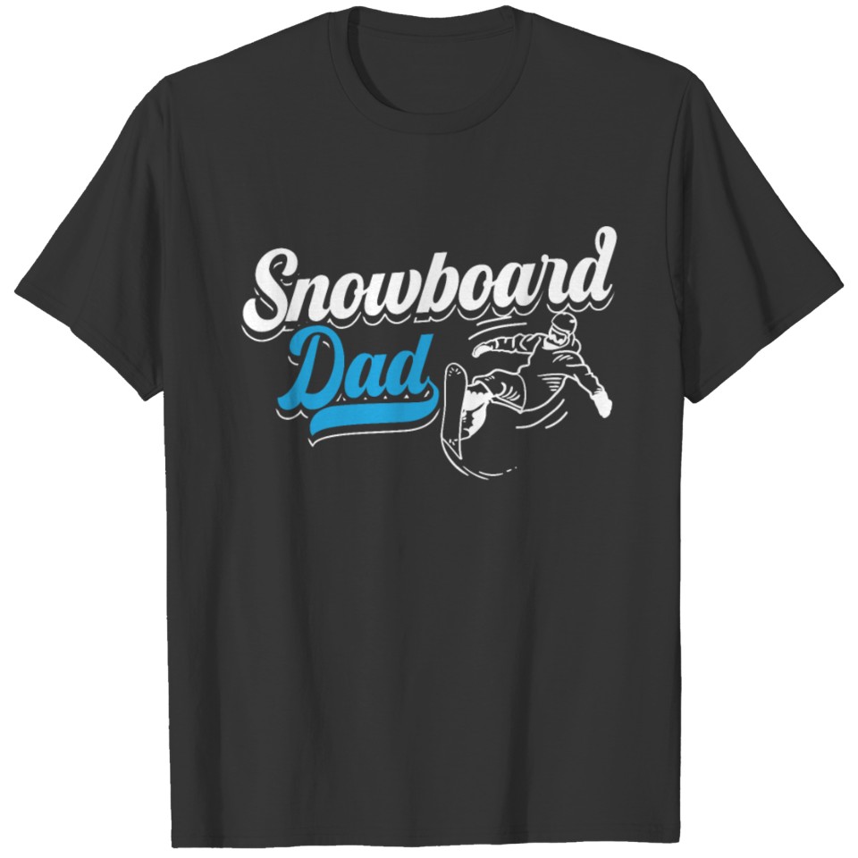 Snowboard Dad Snowboarding Snowboarder Winter T-shirt