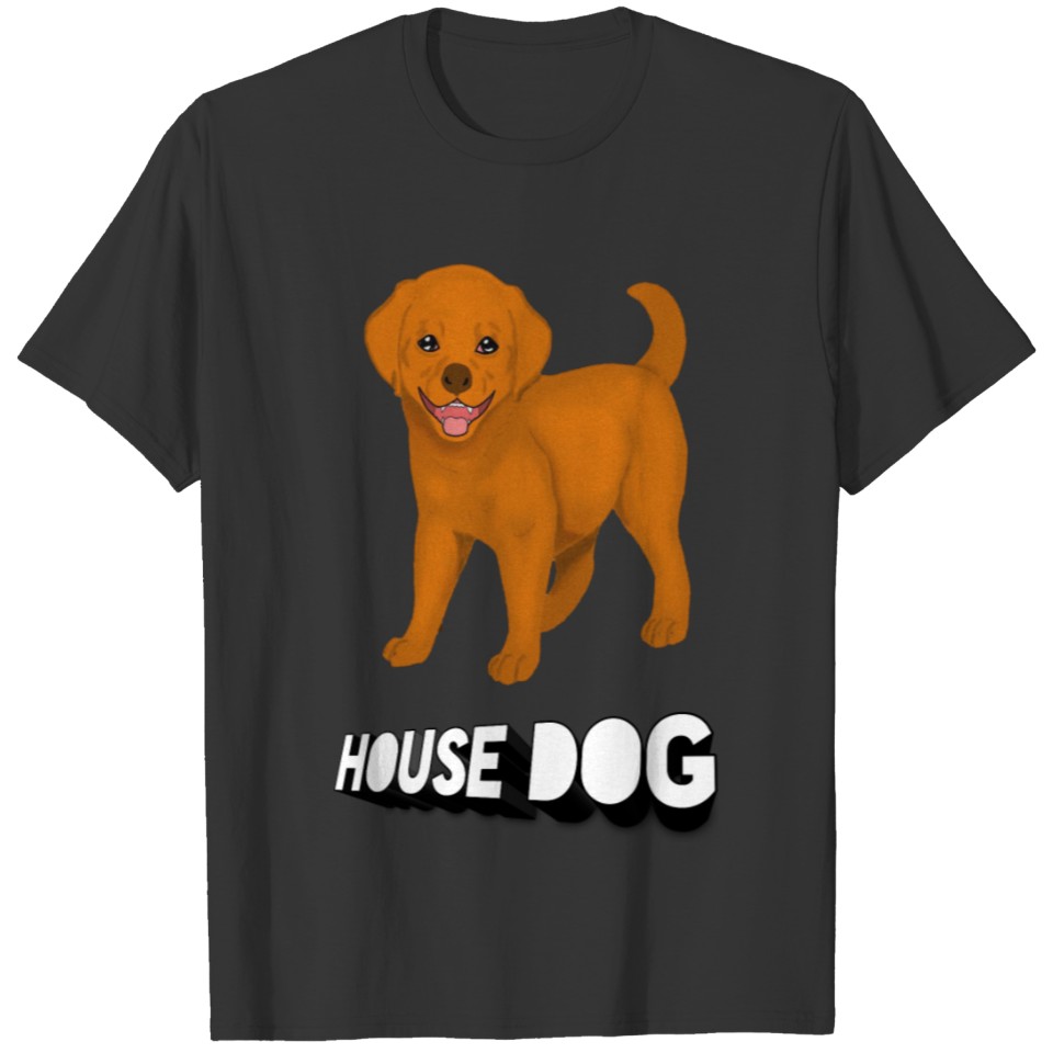 House dog, dog design,fanny dogs, T Shirts