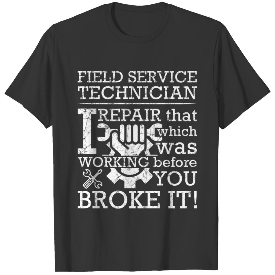 Field Service Technician Service Technician Gift T-shirt
