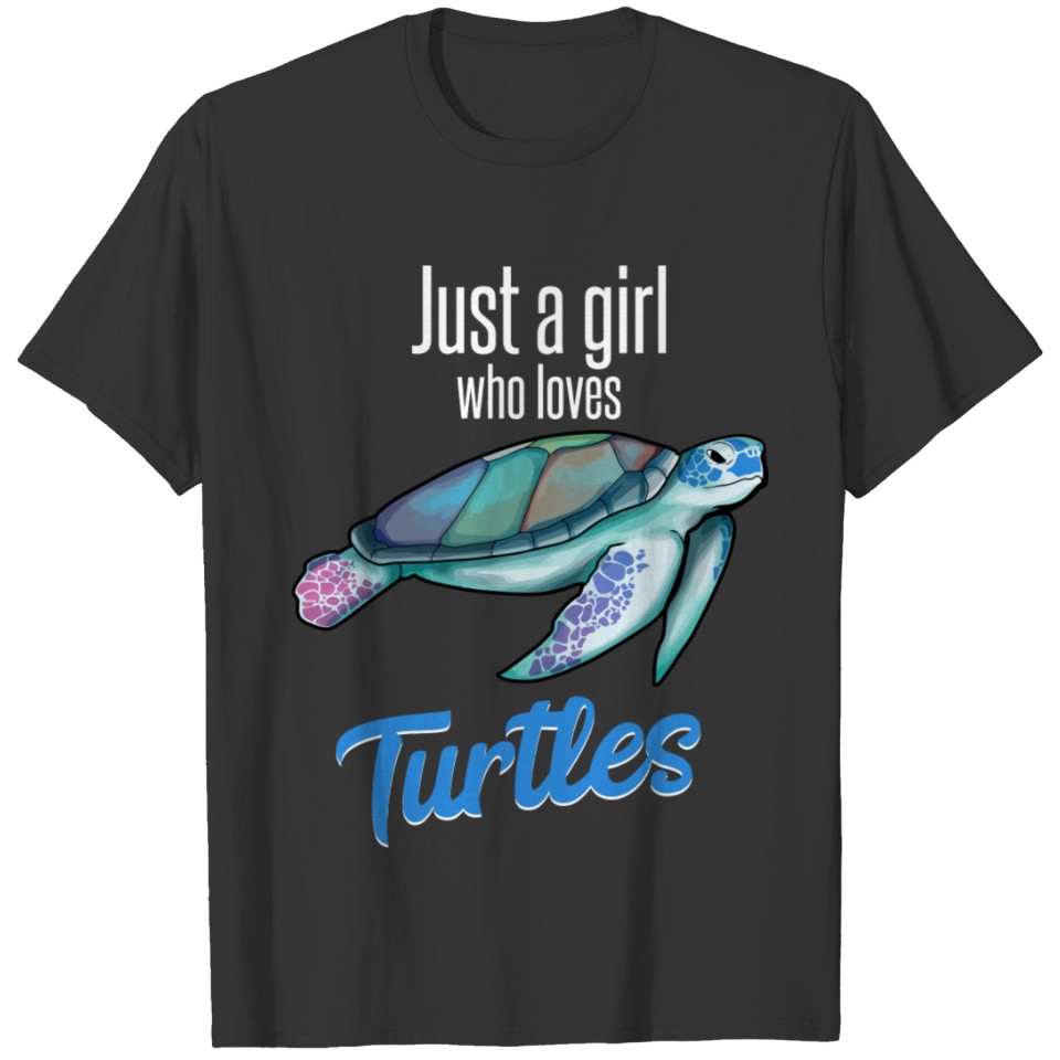 Just A Girl Who Loves Turtles Turtles T-shirt