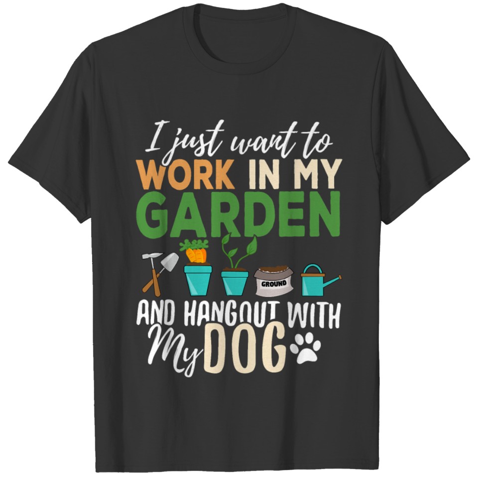Gardening T Shirt Dog Lover Gardener Garden Pet Gi T-shirt