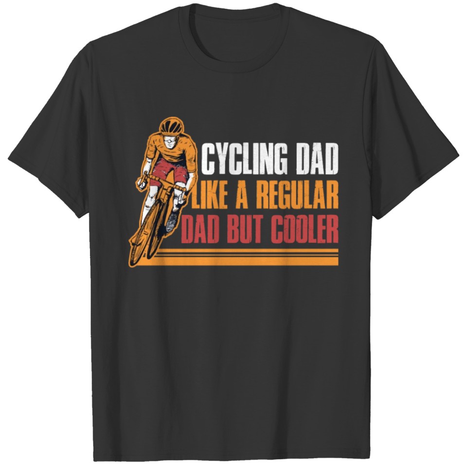 Cycling Dad Funny Bicycle Gift T Shirts