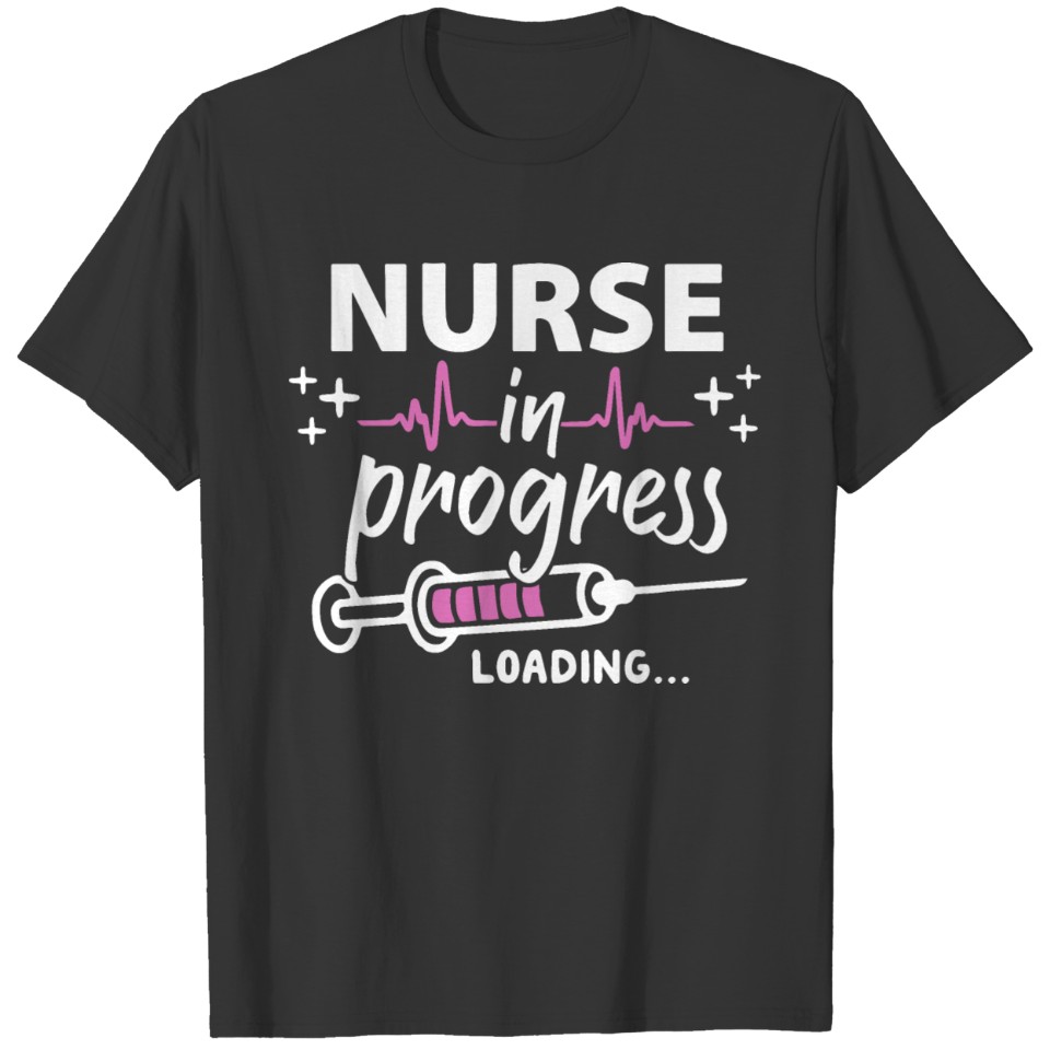 Nurse In Progress Design Nursing Student Future Nu T-shirt
