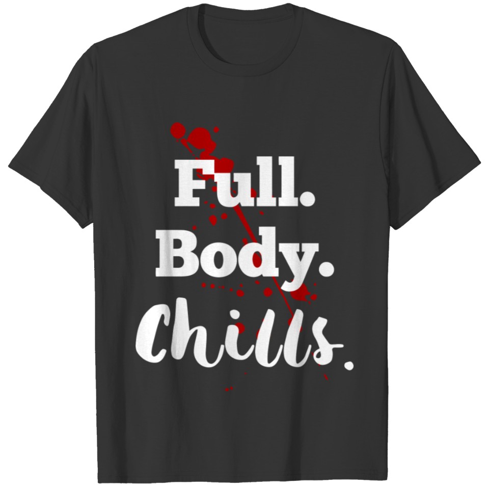 Full Body Chills Crime Junkie Podcast Fan T-shirt