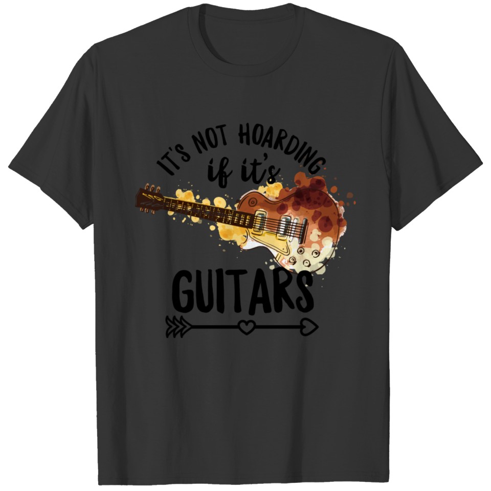 It's not hoarding if it’s guitars Design for a T-shirt