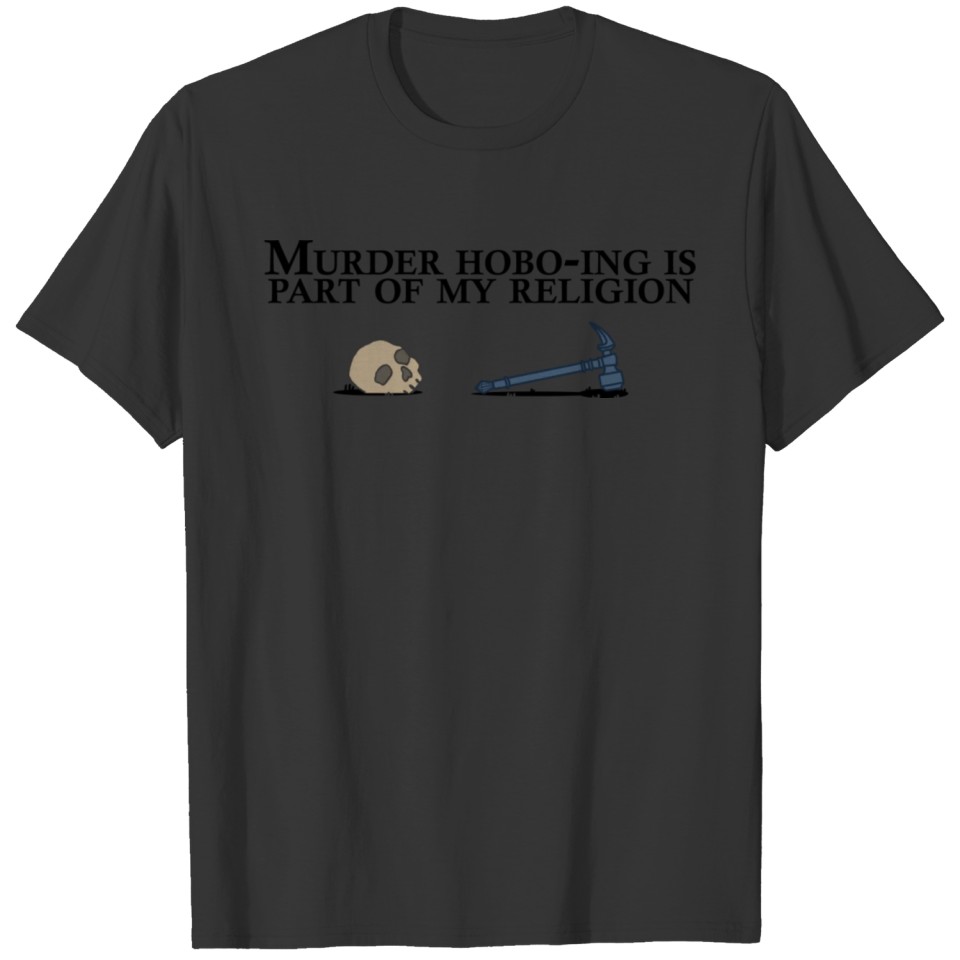 Murder Hobo-Ing T-shirt