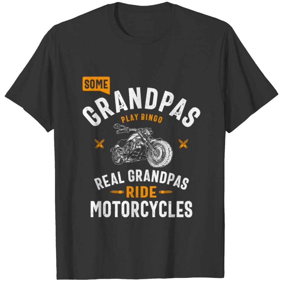 Some Grandpas Play Bingo Real Grandpas Rider T-shirt