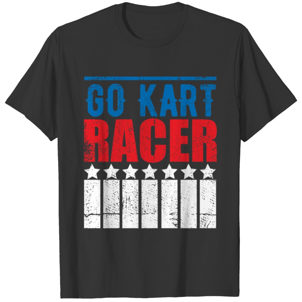 Go Kart Racing Auto Track Karting Go-Cart Racer T-shirt