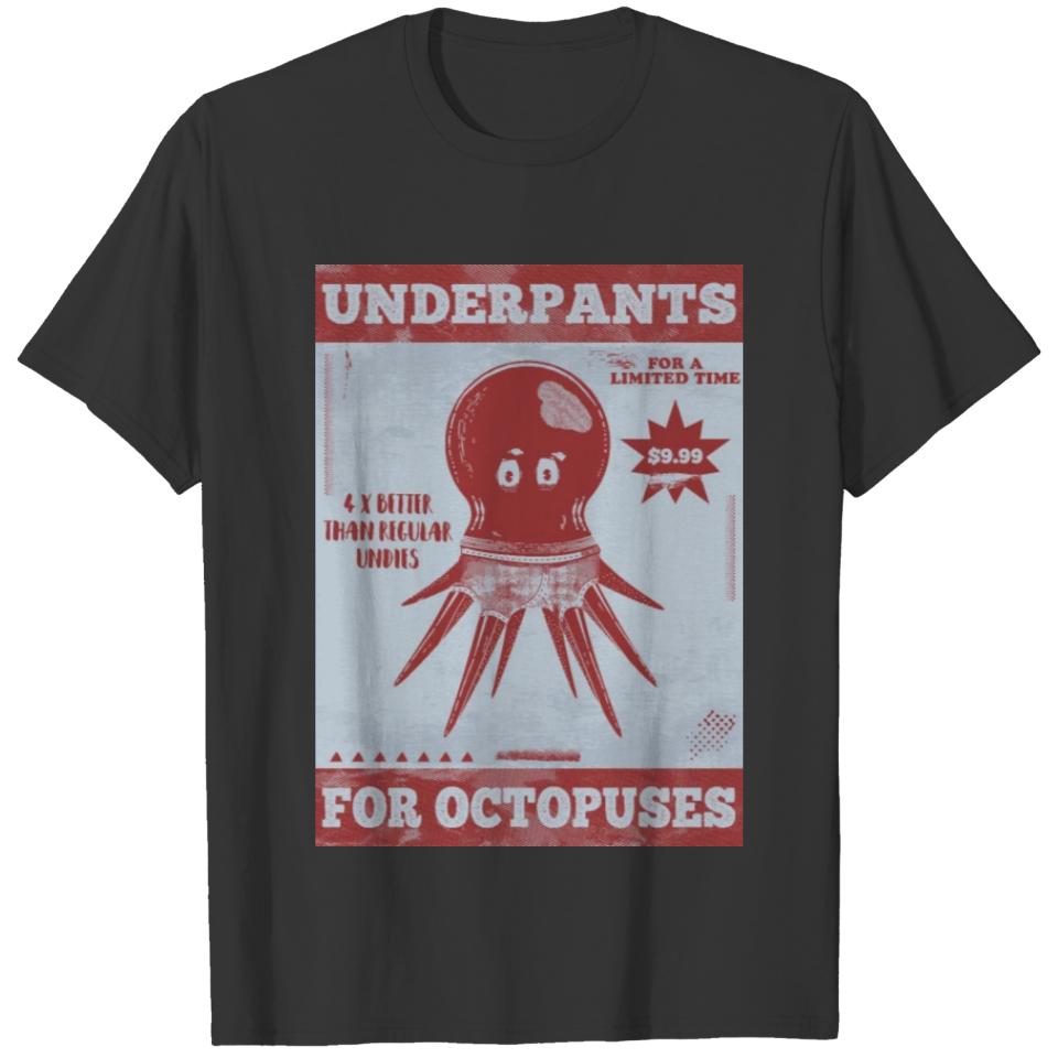 Octopus wearing underwear T-shirt