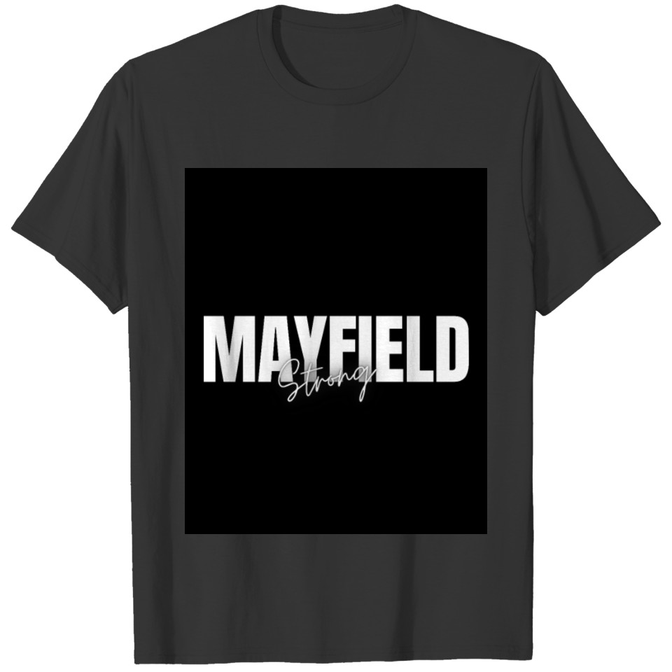 mayfield strong town T-shirt