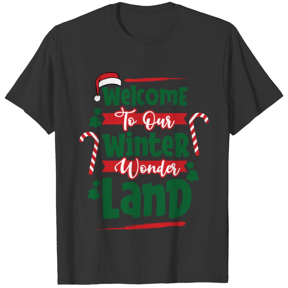 Welcome to our Winter Wonderland T-shirt