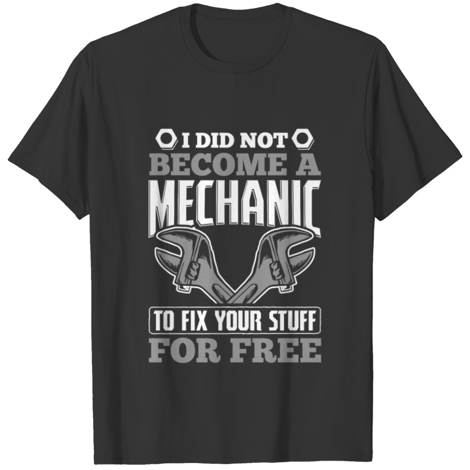 To Fix Your Stuff Garage Car Mechanic T-shirt