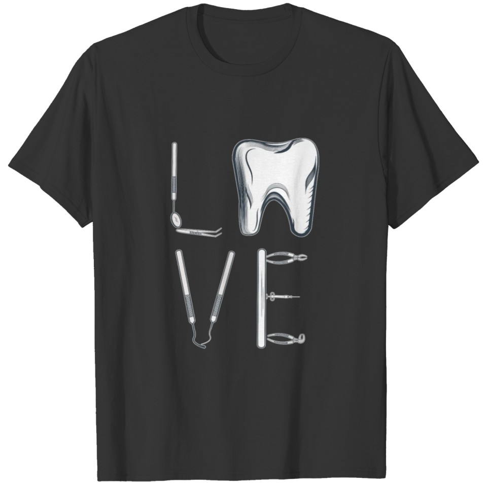 Dental Love Dentistry Tools Dentist T-shirt