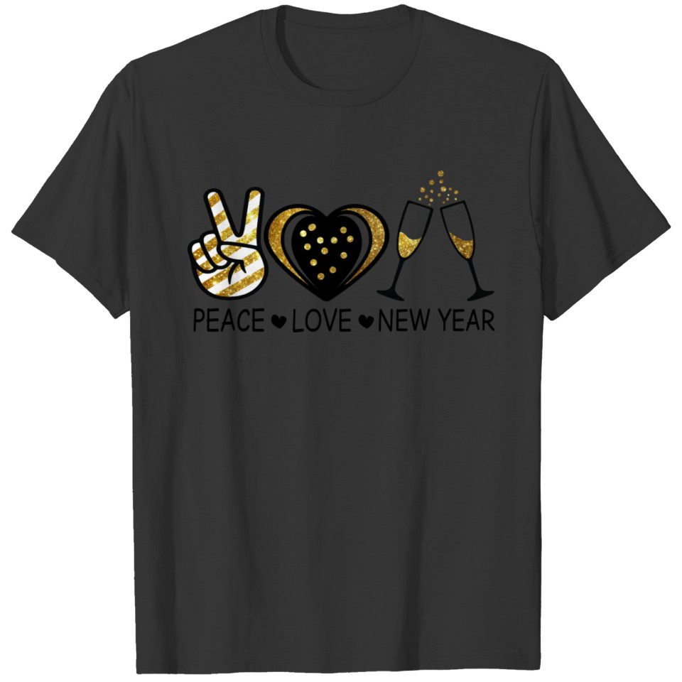 Peace Love New Year T-shirt