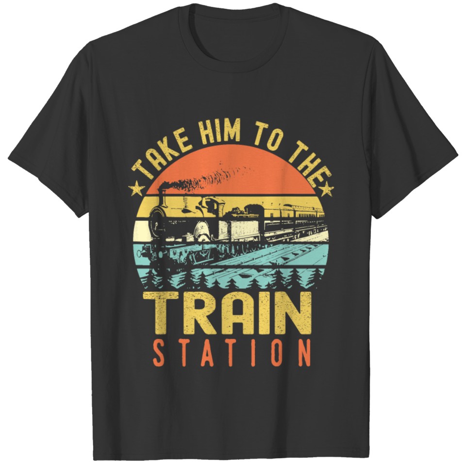 Retro Vintage Style Take Him To The Train Station T Shirts