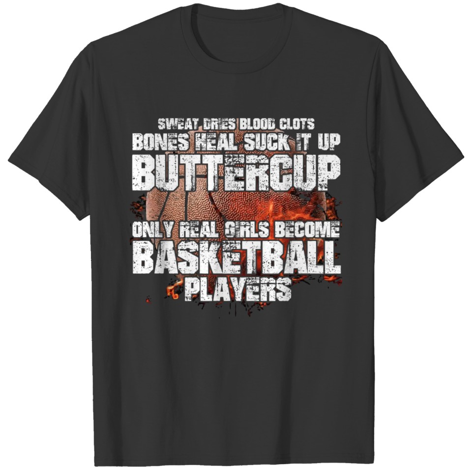 Only Real Girls Become Basketball Players Funny Sp T-shirt