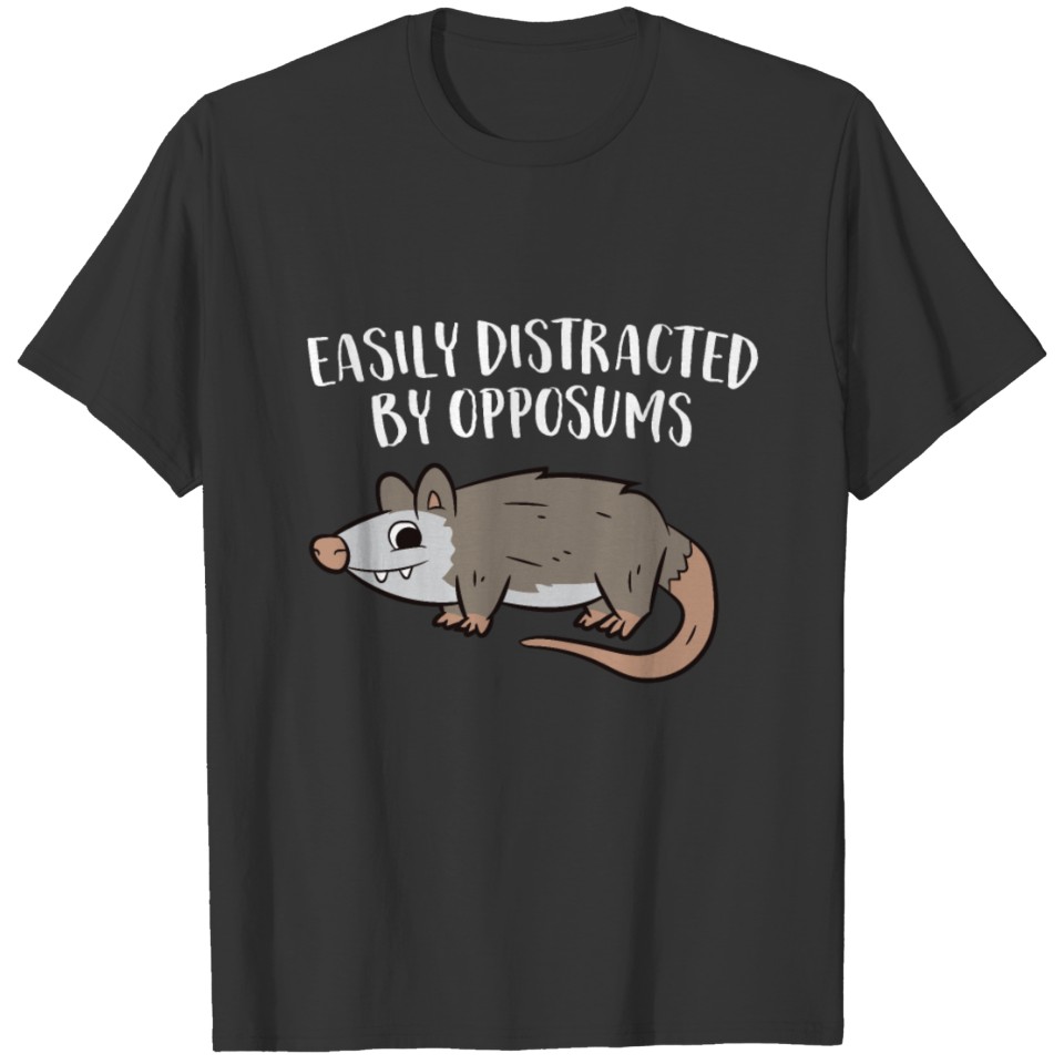 Easily Distracted By Opossums Cute Opossums Girl T-shirt