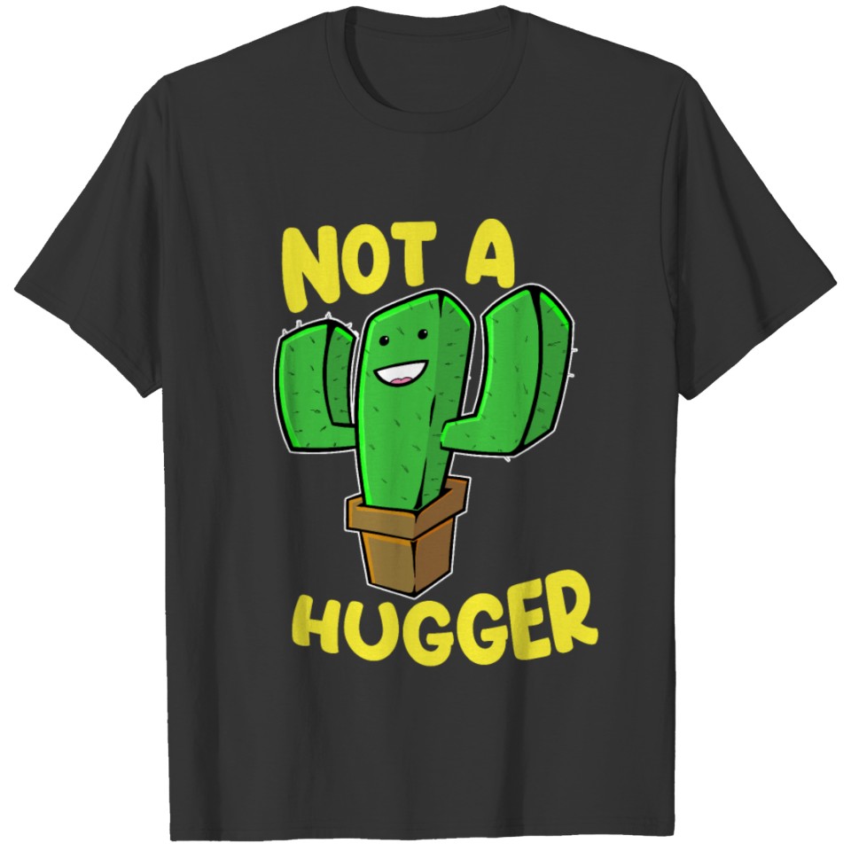 Not a Hugger Cactus Cute Kawaii Do Not Hug Gift T-shirt