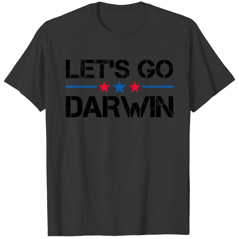 LET S GO DARWIN, let's go darwin, T-shirt