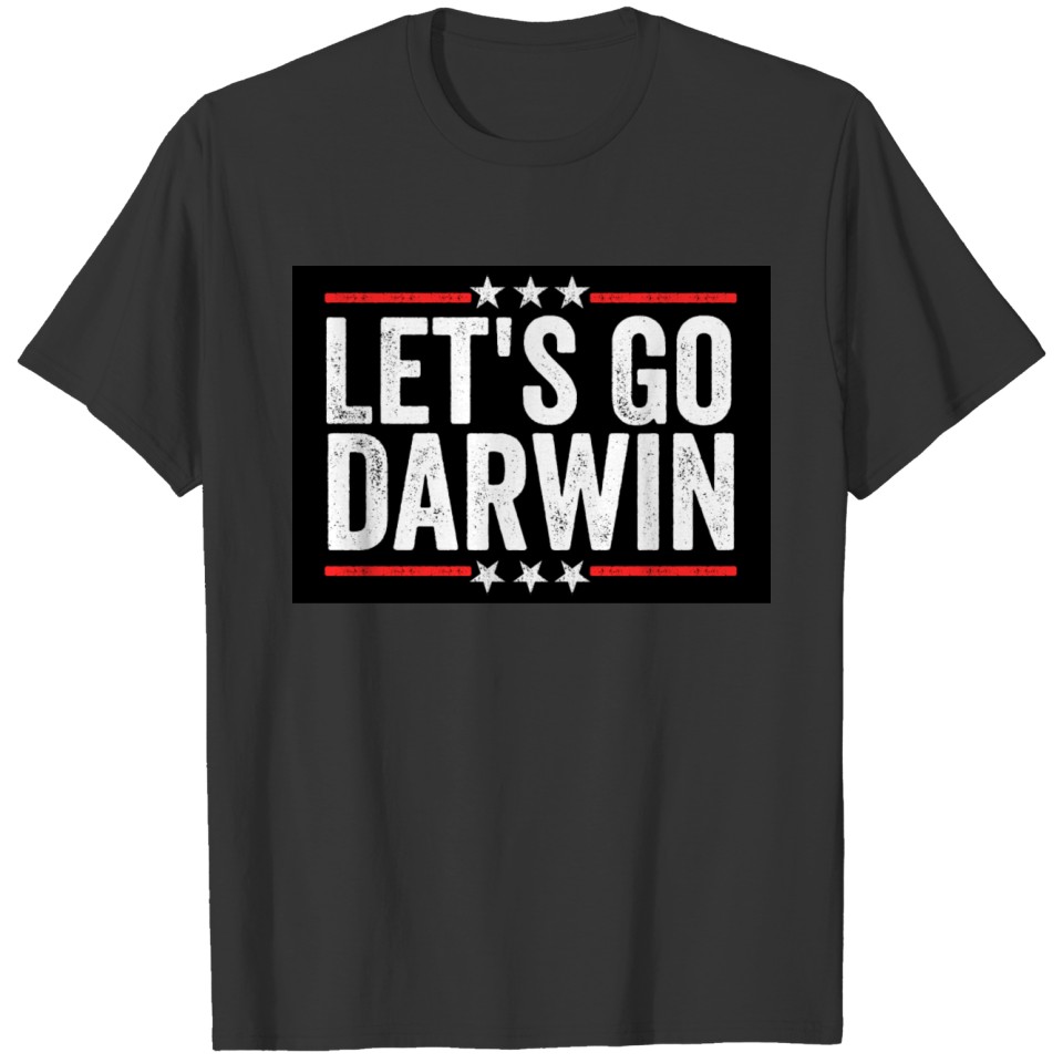 Let's go Darwin - Let Go & Let Darwin T-shirt