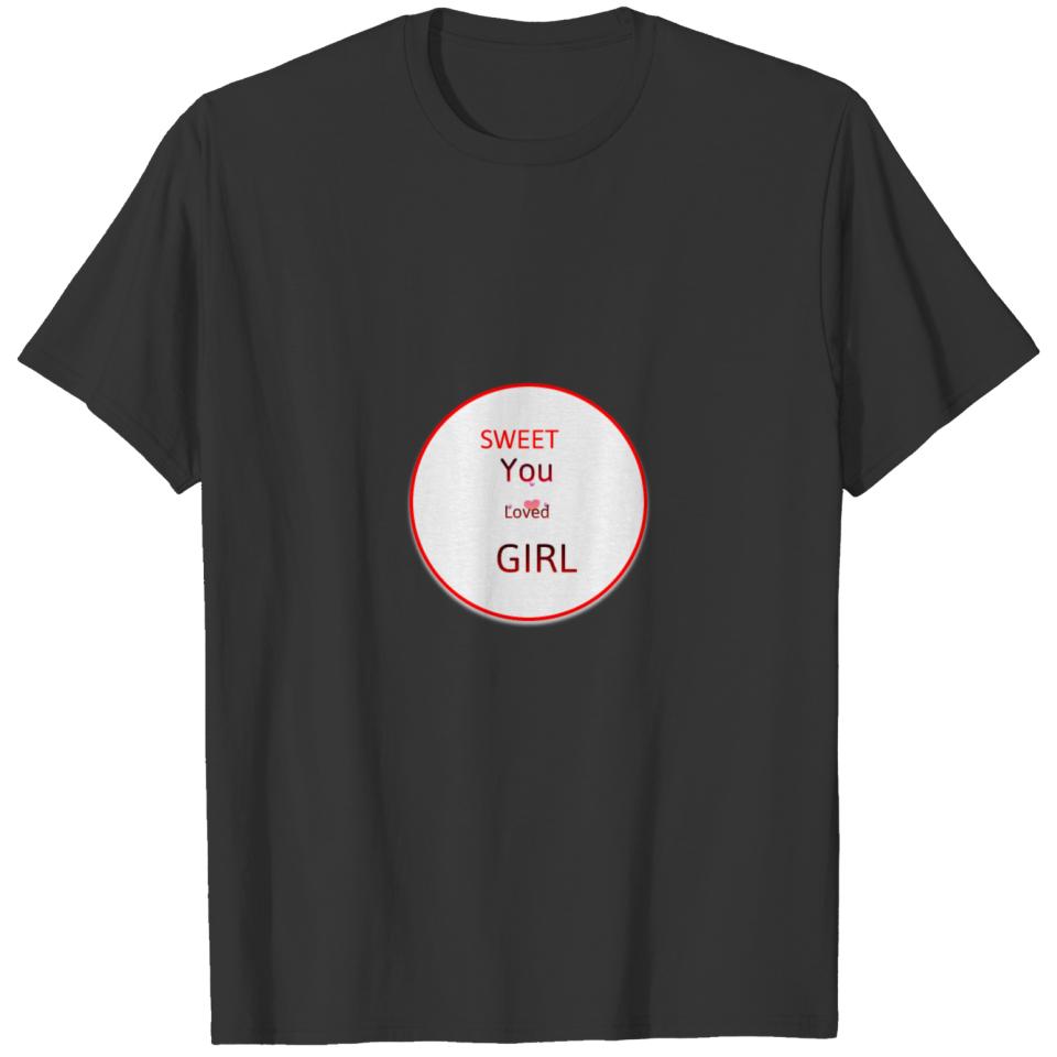 SWEET GIRL LOVED FASHION DESIGN T-shirt